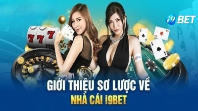 Review nhà cái i9bet – Uy tín, đa dạng sản phẩm và dịch vụ chất lượng